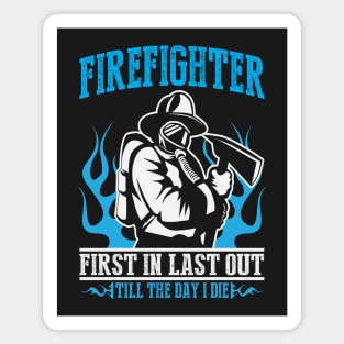 Firefighter First In Last Out Magnet